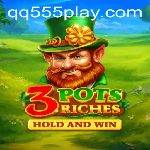 Explore the Thrilling World of 3potsRiches: A Game of Strategy and Fortune