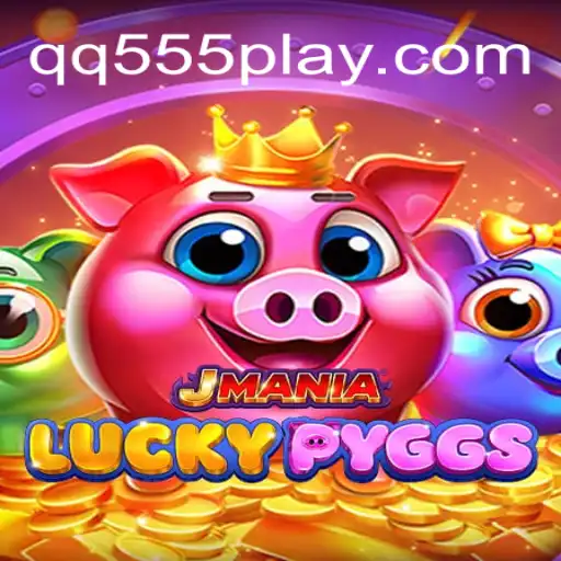 Exploring the Exciting World of JManiaLuckyPyggs with QQ555