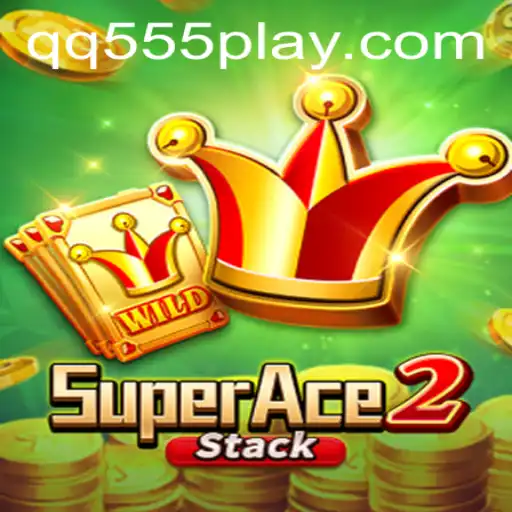 SuperAce2: Mastering the Adventure with QQ555