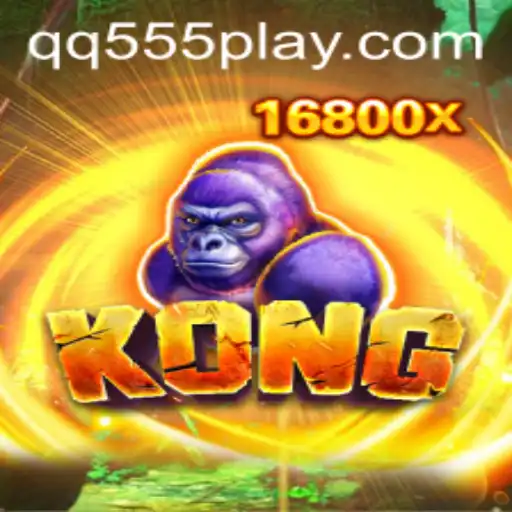 Kong: The Legendary Gaming Experience with QQ555