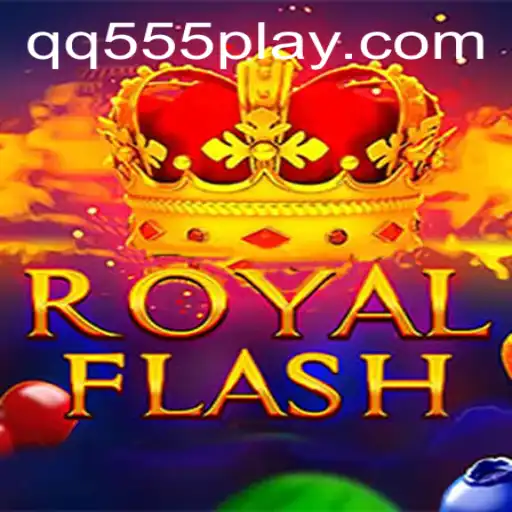 Discovering RoyalFlash: A Dynamic New Game with QQ555
